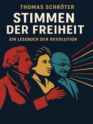 cover image of Stimmen der Freiheit –   Ein Lesebuch der Revolution